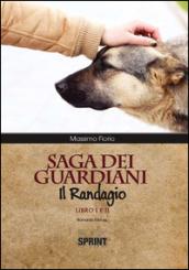 Saga dei guardiani. Il randagio