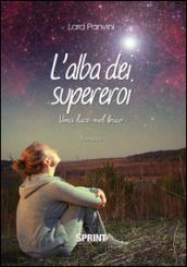 L'alba dei supereroi