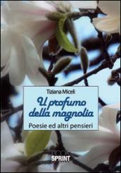 Il profumo della magnolia