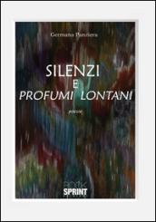 Silenzi e profumi lontani