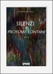 Silenzi e profumi lontani