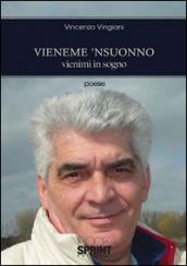 Vieneme 'nsuonno-Vienimi in sogno