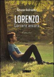 Lorenzo - Correre ancora