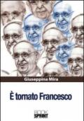 È tornato Francesco