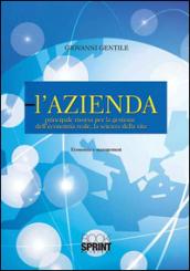 L'azienda. Principale risorsa per la gestione dell'economia reale, la scienza della vita