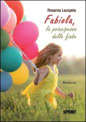 Fabiola, la principessa delle fiabe