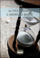 La vita, il tempo, l'amore, la morte