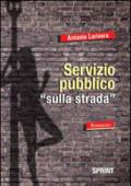 Servizio pubblico sulla strada