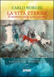 La vita eterna. Il mistero delle cose ultime