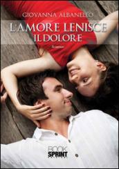 L'amore lenisce il dolore