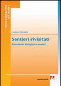 Sentieri rivisitati. Ricordando discepoli e maestri: I problemi dell'educazione