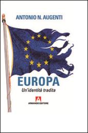 Europa. Un'identità tradita