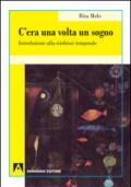 C'era una volta il sogno. Introduzione alla simbiosi temporale: PSICOANALISI E PSICHIATRIA DINAMICA