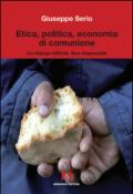 Etica, politica, economia di comunione: Scientia