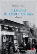 All'ombra dell'isola azzurra: Narrativa