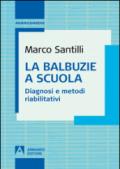 La balbuzie a scuola. Diagnosi e metodi riabilitativi: Avanguardie