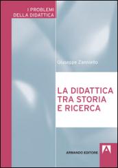 La didattica tra storia e ricerca: I problemi della didattica