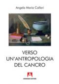 Verso un'antropologia del cancro