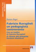 Fabrizio Ravaglioli un pedagogista controvento
