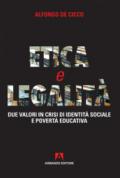 Etica e legalità. Due valori in crisi di identità sociale e povertà educativa