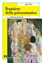 Frontiere della psicosomatica