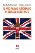 Il mio primo dizionario illustrato di inglese