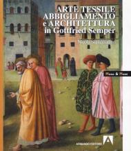 Arte tessile, abbigliamento e architettura in Gottfried Semper