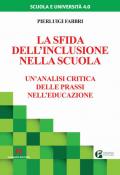 La sfida dell'inclusione nella scuola. Un'analisi critica delle prassi nell'educazione