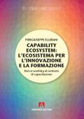 Capability ecosystem: l'ecosistema per l'innovazione e la formazione. Dal co-working al contesto di capacitazione