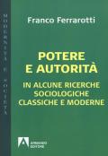 Potere e autorità. In alcune ricerche sociologiche classiche e moderne