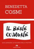 Il bene comune. Dove spingere lo sguardo della politica