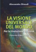 La visione universale del mondo. Per la rivoluzione inclusiva