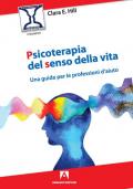 Psicoterapia del senso della vita. Una guida per le professioni d'aiuto