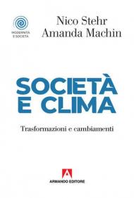 Società e clima. Trasformazioni e cambiamenti