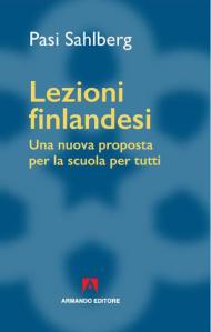 Lezioni finlandesi. Una nuova proposta per la scuola per tutti