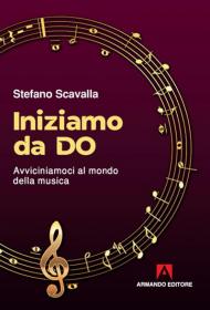 Iniziamo da Do. Avviciniamoci al mondo della musica