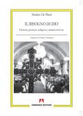 Il bisogno di Dio. Darwin, pensiero religioso, umanizzazione