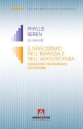 Il narcisismo nell'infanzia e nell'adolescenza. Diagnosi e trattamento dei disturbi