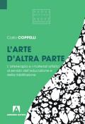 L' arte d'altra parte. L'arteterapia e i materiali artistici al servizio dell'educazione e della riabilitazione