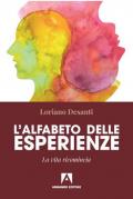 L' alfabeto delle esperienze. La vita ricomincia