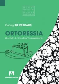 Ortoressia. Quando il cibo diventa ossessione