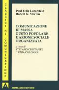 Comunicazione di massa gusto popolare e azione sociale organizzata