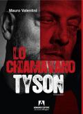 Lo chiamavano Tyson