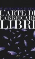 L'arte di fabbricare i libri