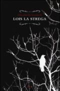 Lois la strega