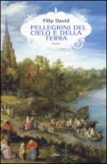 Pellegrini del cielo e della terra