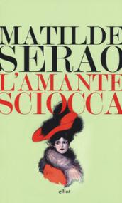 L'amante sciocca