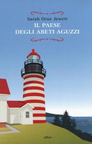 Il paese degli abeti aguzzi