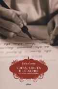 Lucia, Lolita e le altre. Lettere immaginarie