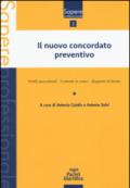 Il nuovo concordato preventivo. Profili procedurali. Contratti in corso. Rapporti di lavoro